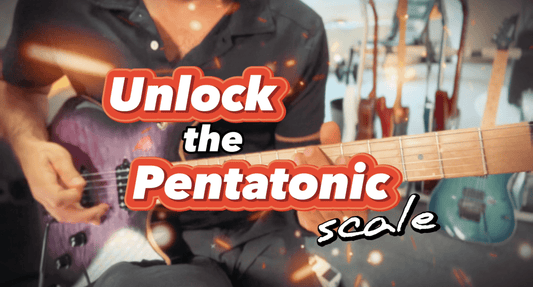 Unlock The Pentatonic Scale